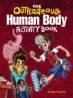 Image for The Outrageous Human Body Activity Book