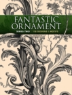 Image for Fantastic ornament, series two  : 126 designs and motifs