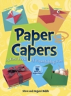 Image for Paper Capers -- A First Book of Paper-Folding Fun