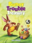 Image for Bunny Trouble Treasury