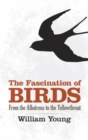 Image for The Fascination of Birds