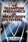 Image for The Quantum Mechanics of Many-Body Systems