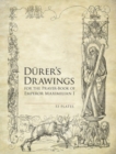 Image for Durer&#39;s drawings for the prayer-book of Emperor Maximilian I  : 53 plates