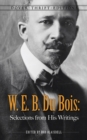 Image for W.E.B. Du Bois  : selections from his writings