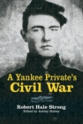 Image for A Yankee Private&#39;s Civil War