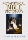 Image for Metaphysical Bible Dictionary