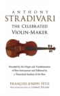 Image for Anthony Stradivari the Celebrated Violin-Maker