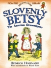 Image for Slovenly Betsy  : the American Struwwelpeter