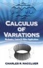 Image for Calculus of variations  : mechanics, control, and other applications