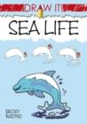 Image for Draw It! Sea Life
