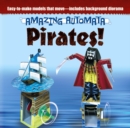 Image for Amazing Automata -- Pirates!