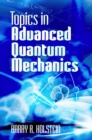 Image for Topics in advanced quantum mechanics