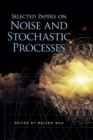 Image for Selected Papers on Noise and Stochastic Processes