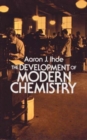 Image for The Development of Modern Chemistry