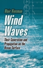 Image for Wind Waves: Their Generation and Propagation on the Ocean Surface