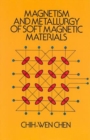 Image for Magnetism and Metallurgy of Soft Magnetic Materials