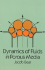Image for Dynamics of Fluids in Porous Media
