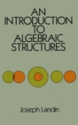 Image for An Introduction to Algebraic Structures