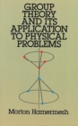 Image for Group Theory and its Application to Physical Problems
