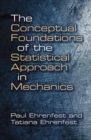 Image for The conceptual foundations of the statistical approach in mechanics