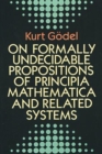Image for On Formally Undecidable Propositions of &quot;Principia Mathematica&quot; and Related Systems