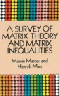 Image for A Survey of Matrix Theory and Matrix Inequalities