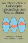 Image for An Introduction to Lebesgue Integration and Fourier Series