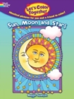 Image for Let&#39;s Color Together -- Sun, Moon and Stars