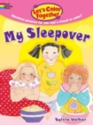 Image for Let&#39;s Color Together -- My Sleepover