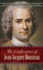 Image for The confessions of Jean-Jacques Rousseau