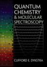 Image for Quantum Chemistry and Molecular Spectroscopy