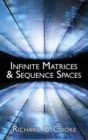 Image for Infinite Matrices and Sequence Spaces