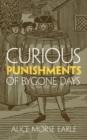 Image for Curious Punishments of Bygone Days