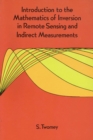 Image for Introduction to the Mathematics of Inversion in Remote Sensing and Indirect Measurements