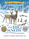 Image for The big snow and other stories  : a treasury of Caldecott award winning tales