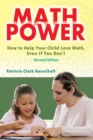 Image for Math power: how to help your child love math, even if you don&#39;t