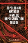 Image for Topological methods in Galois representation theory