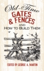 Image for Old-time gates and fences and how to build them