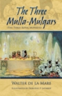 Image for The three mulla-mulgars: the three royal monkeys