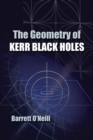Image for The geometry of Kerr black holes
