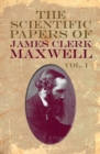 Image for Scientific Papers of James Clerk Maxwell, Vol. I
