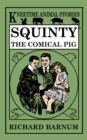 Image for Squinty, the Comical Pig