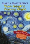Image for Make a Masterpiece -- Van Gogh&#39;s Starry Night