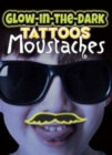 Image for Glow-In-The-Dark Tattoos Moustaches