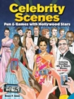 Image for Celebrity Scenes : Fun &amp; Games with Hollywood Stars