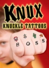 Image for Knux -- Knuckle Tattoos for Boys