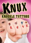 Image for Knux -- Knuckle Tattoos for Girls