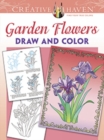 Image for Creative Haven Garden Flowers Draw and Color