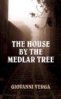 Image for The House by the Medlar Tree