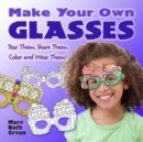 Image for Make Your Own Glasses